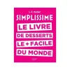 Livre recettes Simplissime desserts - Hachette Cuisine