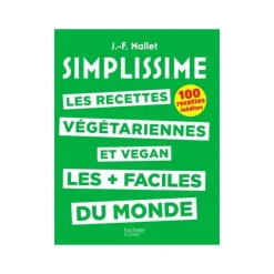 Livre recettes Simplissime recettes végétariennes et vegan - Hachette Cuisine